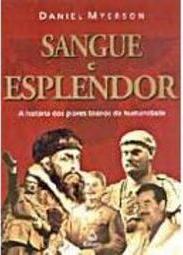 Sangue e Esplendor: a História dos Piores Tiranos da Humanidade