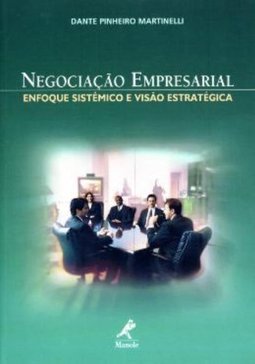 Negociação Empresarial: Enfoque Sistêmico e Visão Estratégica