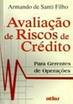 Avaliação de Riscos de Crédito: para Gerentes de Operações