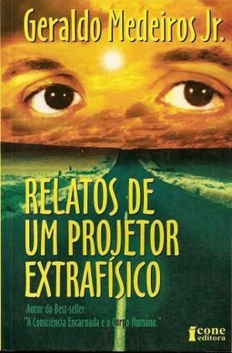 Relatos de um Projetor Extrafísico