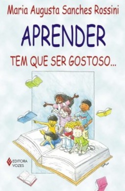 Aprender tem que ser gostoso...