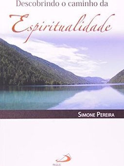 Descobrindo o Caminho da Espiritualidade