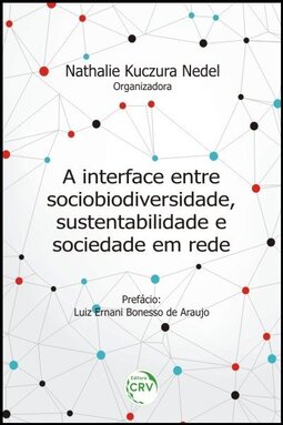 A interface entre sociobiodiversidade, sustentabilidade e sociedade em rede
