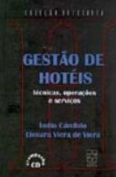 Gestão de Hotéis: Técnicas, Operações e Serviços
