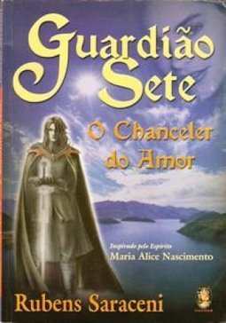Guardião Sete: o Chanceler do Amor