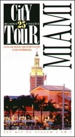 City Tour Miami: Melhores 25 Atrações