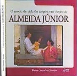 O Modo de Vida do Caipira em Obras de Almeida Júnior