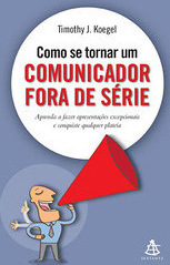 Como se Tornar um Comunicador Fora de Série