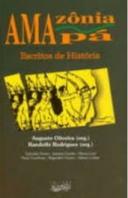 Amazônia, Amapá : Escritos De História.