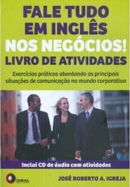 Fale Tudo em Inglês nos Negócios - Livro de Atividades