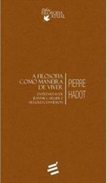A FILOSOFIA COMO MANEIRA DE VIVER
