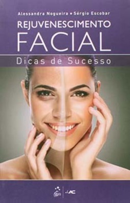 Rejuvenescimento facial: Dicas de sucesso