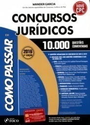 Como passar em concursos jurídicos: 10.000 questões comentadas