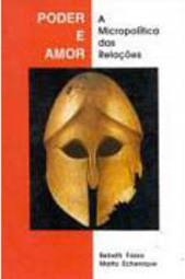 Poder e Amor: a Micropolítica das Relações