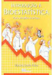 Introdução à Bioestatística: para Simples Mortais