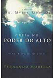 Creia no Poder do Alto