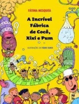 A Incrível Fábrica de Cocô, Xixi e Pum