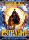 Dossiê nerd: Doutor Estranho