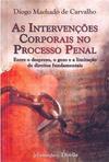 As Intervenções Corporais no Processo Penal