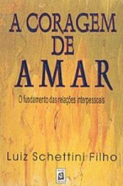 A Coragem de Amar