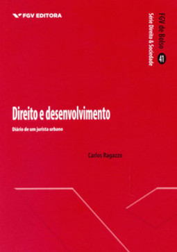 Direito e desenvolvimento: diário de um jurista urbano