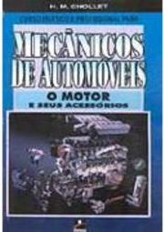 Curso Prático Profissional para Mecânicos de Automóveis: o Motor