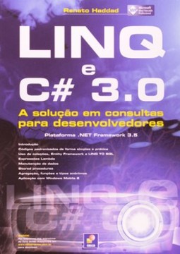 LINQ e C# 3.0: a solução em consultas para desenvolvedores