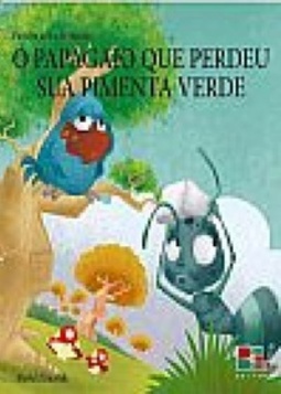 O papagaio que perdeu sua pimenta verde (Para ler antes de dormir)