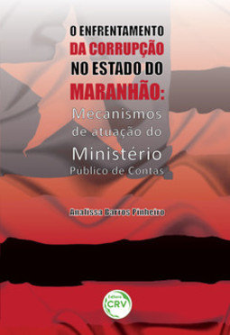 O enfrentamento da corrupção no estado do Maranhão: mecanismos de atuação do ministério público de contas
