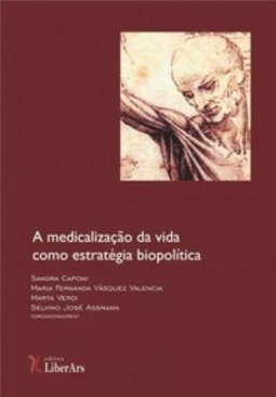 A medicalização da vida como estratégia biopolítica