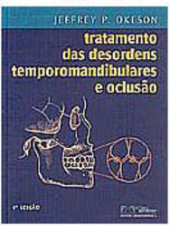 Tratamento das Desordens Temporomandibulares e Oclusão