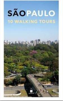 SAO PAULO: 10 WALKING TOURS