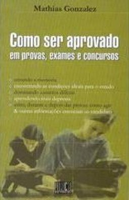 Como ser Aprovado em Provas, Exames e Concursos