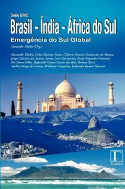 Brasil - Índia - África do Sul: Emergência do Sul Global