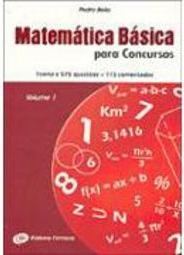 Matemática Básica para Concursos: Teoria e 575 Questões - vol. 1