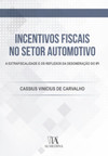 Incentivos fiscais no setor automotivo: a extrafiscalidade e os reflexos da desoneração do IPI