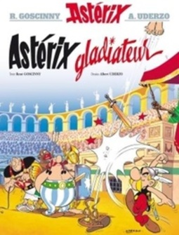 Astérix gladiateur (Les Aventures d'Astérix le Gaulois #4)