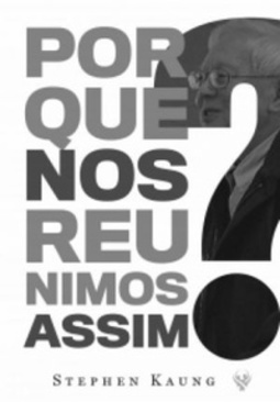 Por que Nos Reunimos Assim?