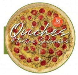 Quiches e Tortas Salgadas (Arte Culinária Especial)
