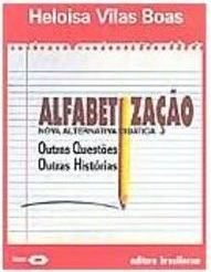 Alfabetização: Outras Questões Outras Histórias