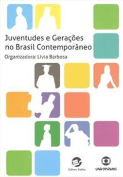 JUVENTUDES E GERAÇOES NO BRASIL CONTEMPORANEO