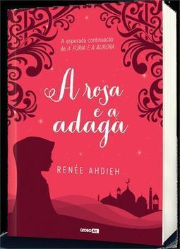 A ROSA E A ADAGA