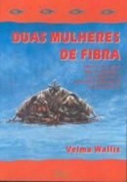 DUAS MULHERES DE FIBRA