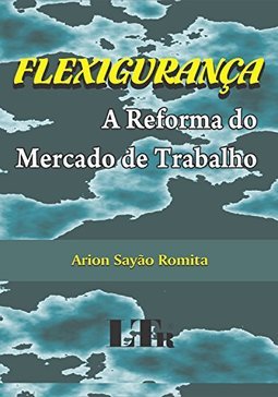 Flexigurança: A reforma do mercado de trabalho