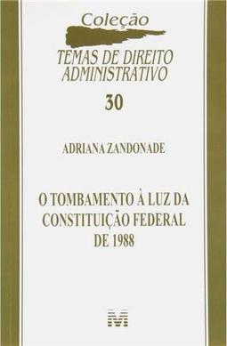 O tombamento à luz da Constituição Federal de 1988