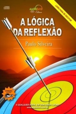Lógica da Reflexão, A - Audiolivro