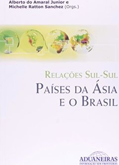 RELAÇÕES SUL-SUL PAISES DA ASIA E O BRASIL