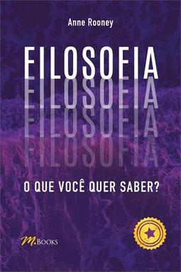 FILOSOFIA: O QUE VOCE QUER SABER?
