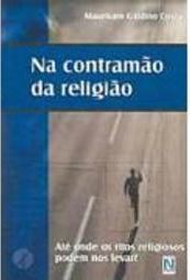 Na Contramão da Religião