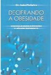 Decifrando a Obesidade: Conheça a Causa e Descubra o Melhor Tratamento